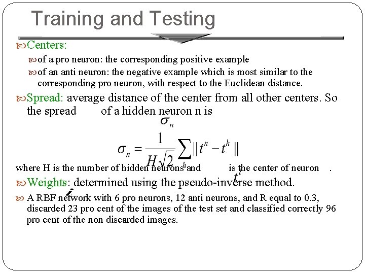 Training and Testing Centers: of a pro neuron: the corresponding positive example of an