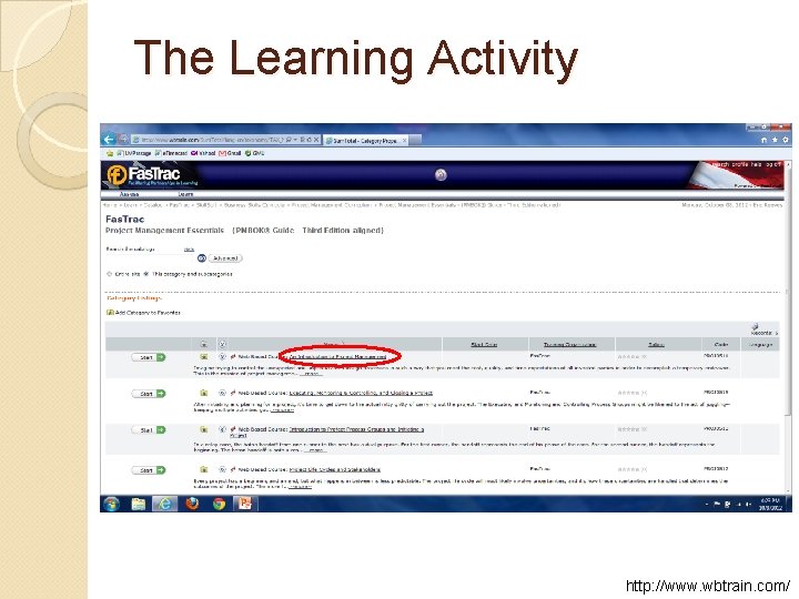 The Learning Activity http: //www. wbtrain. com/ 