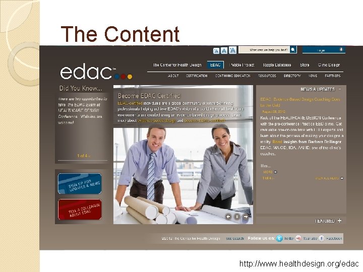 The Content http: //www. healthdesign. org/edac 