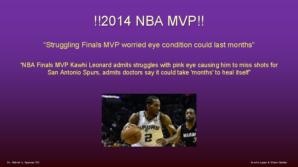 !!2014 NBA MVP!! “Struggling Finals MVP worried eye condition could last months” “NBA Finals
