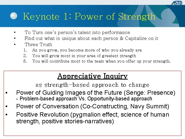 Keynote 1: Power of Strength • • • To Turn one’s person’s talent into