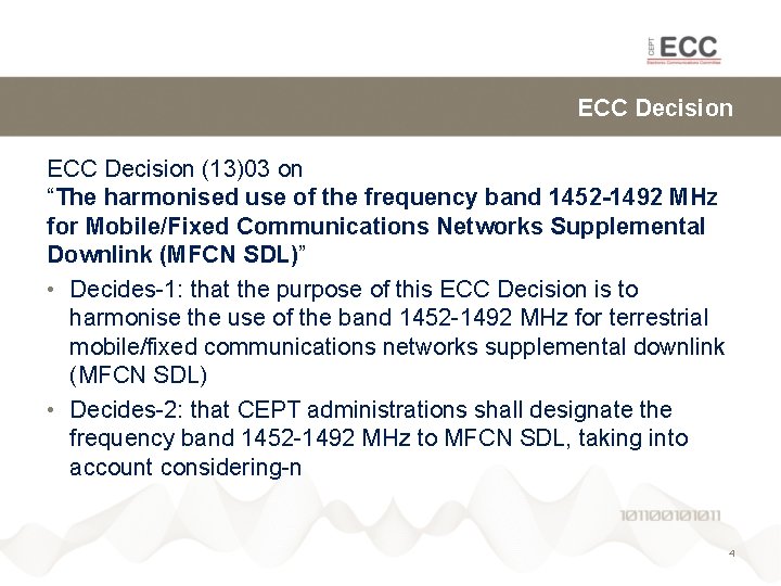 ECC Decision (13)03 on “The harmonised use of the frequency band 1452 -1492 MHz