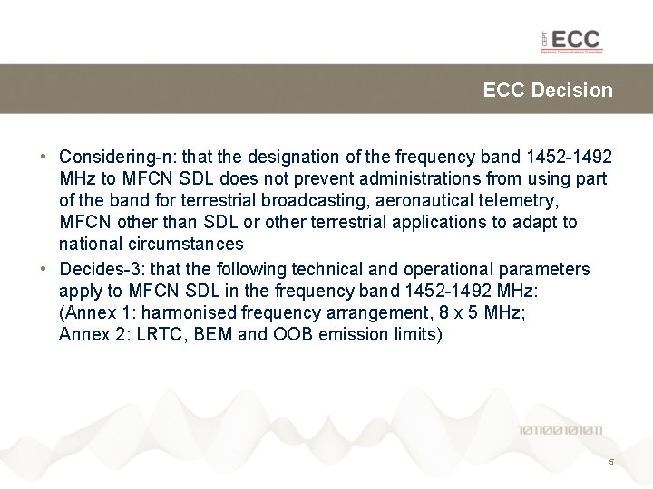 ECC Decision • Considering-n: that the designation of the frequency band 1452 -1492 MHz