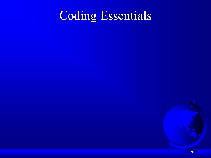Coding Essentials 7 Coding Essentials 7