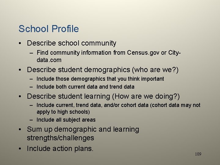 School Profile • Describe school community – Find community information from Census. gov or