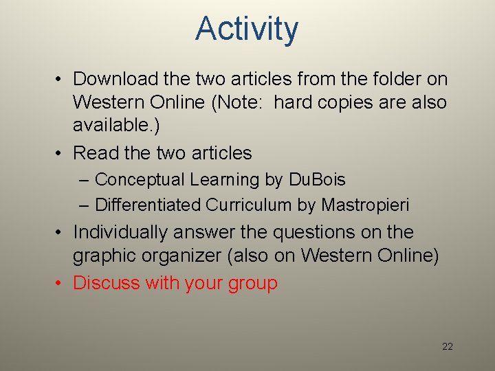 Activity • Download the two articles from the folder on Western Online (Note: hard