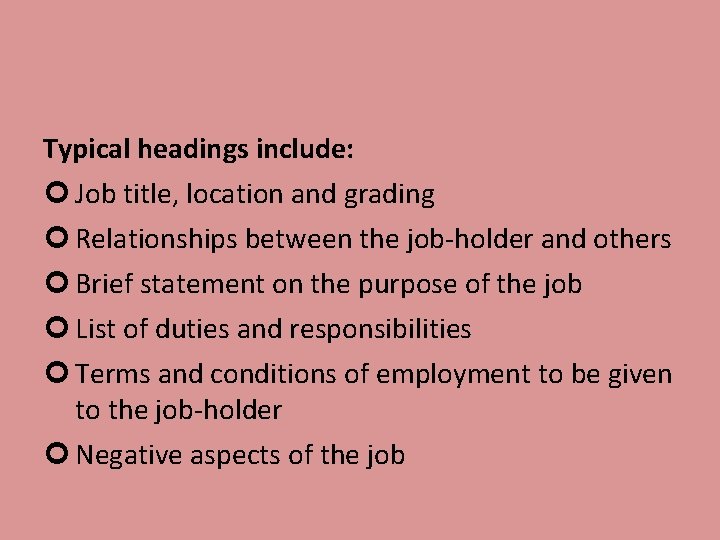Typical headings include: Job title, location and grading Relationships between the job-holder and others