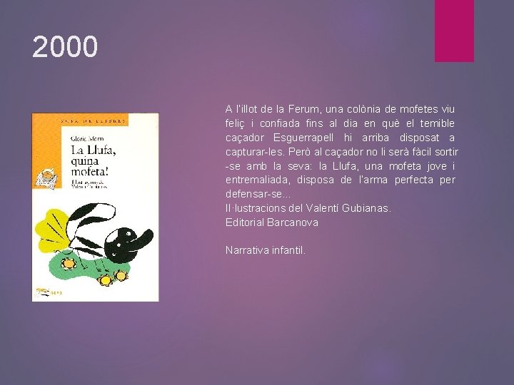 2000 A l’illot de la Ferum, una colònia de mofetes viu feliç i confiada