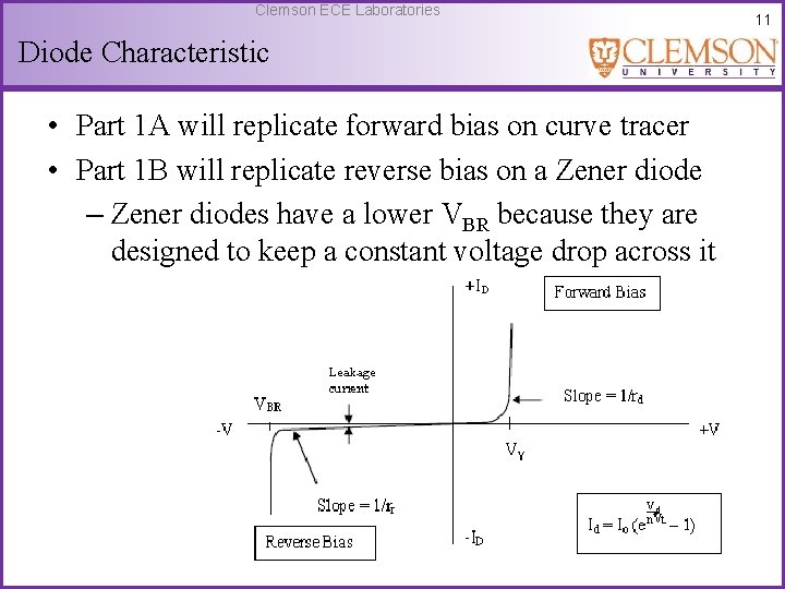 Clemson ECE Laboratories Diode Characteristic • Part 1 A will replicate forward bias on