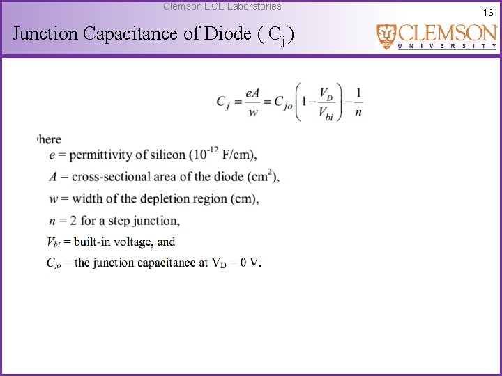 Clemson ECE Laboratories Junction Capacitance of Diode ( Cj ) 16 