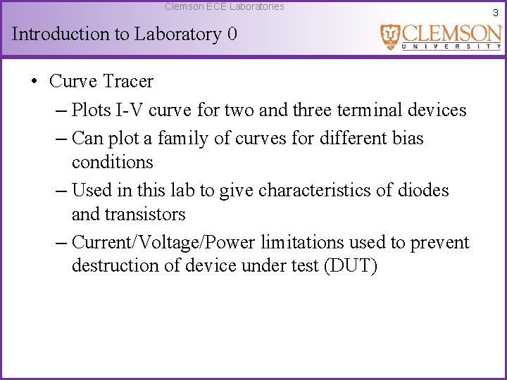 Clemson ECE Laboratories Introduction to Laboratory 0 • Curve Tracer – Plots I-V curve