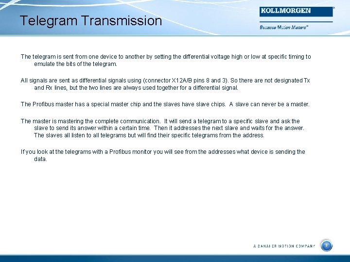 Telegram Transmission The telegram is sent from one device to another by setting the