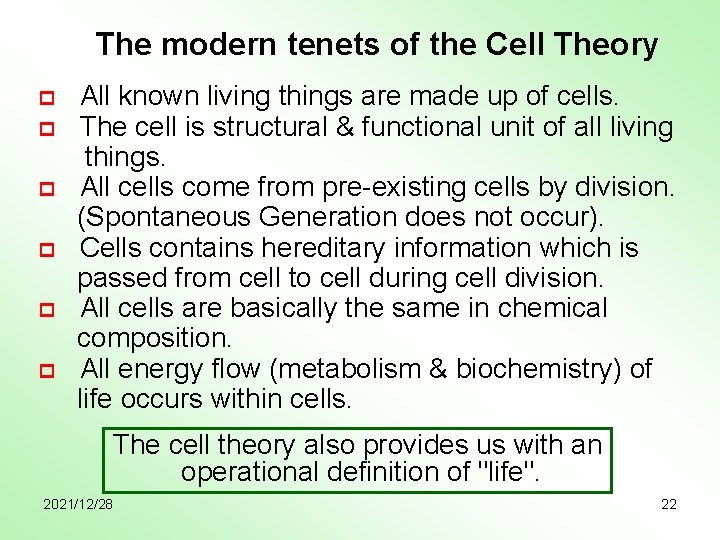 The modern tenets of the Cell Theory p p p All known living things