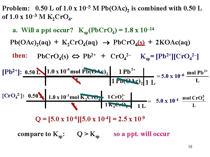 Problem: 0. 50 L of 1. 0 x 10– 5 M Pb(OAc)2 is combined