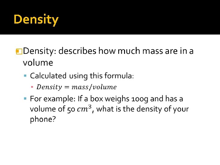 Density � 