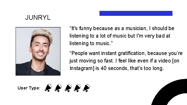 JUNRYL “It's funny because as a musician, I should be listening to a lot