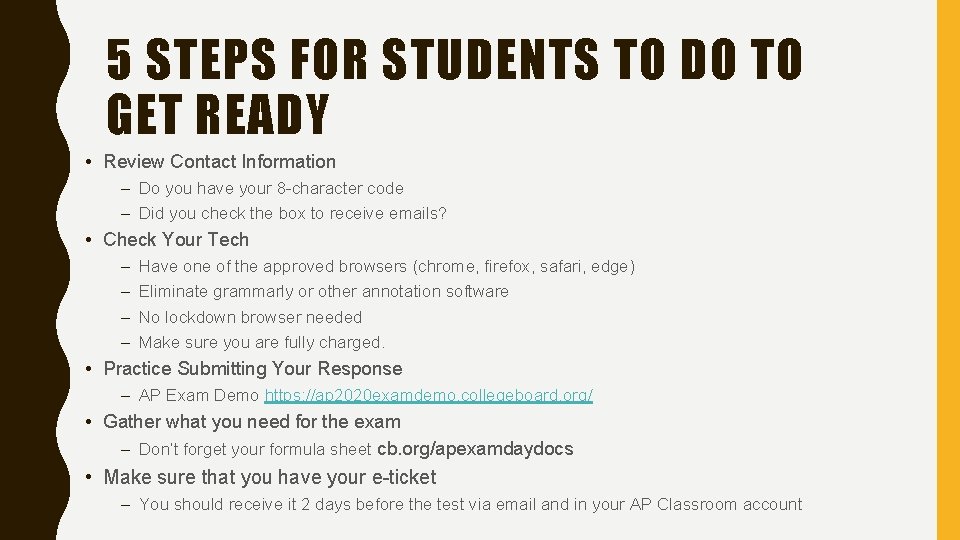 5 STEPS FOR STUDENTS TO DO TO GET READY • Review Contact Information –