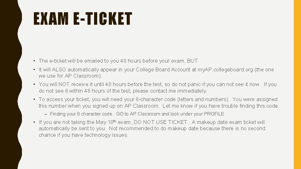 EXAM E-TICKET • The e-ticket will be emailed to you 48 hours before your