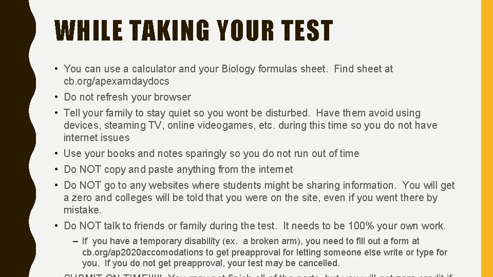 WHILE TAKING YOUR TEST • You can use a calculator and your Biology formulas