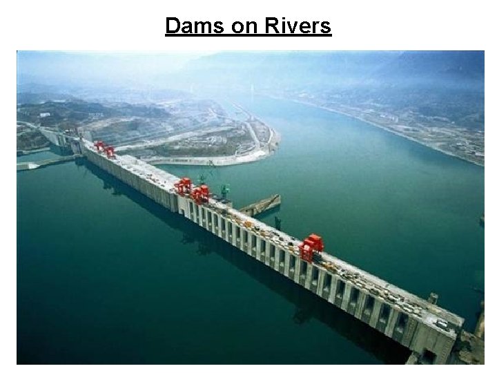Dams on Rivers 