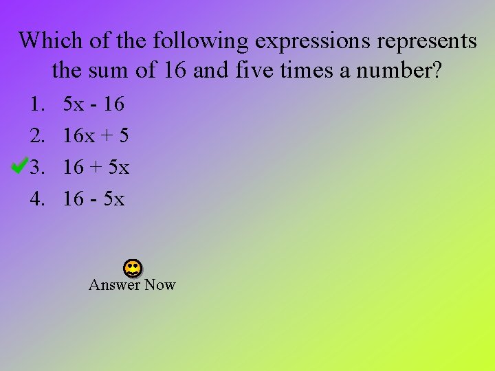 Which of the following expressions represents the sum of 16 and five times a