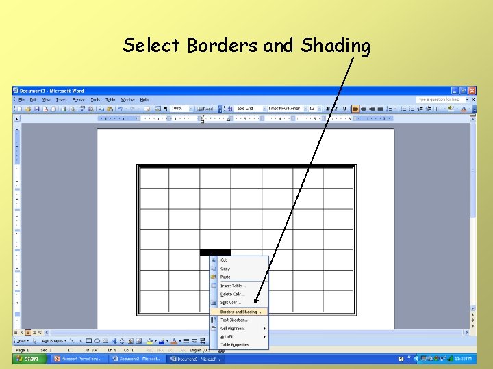 Select Borders and Shading Select Borders and Shading