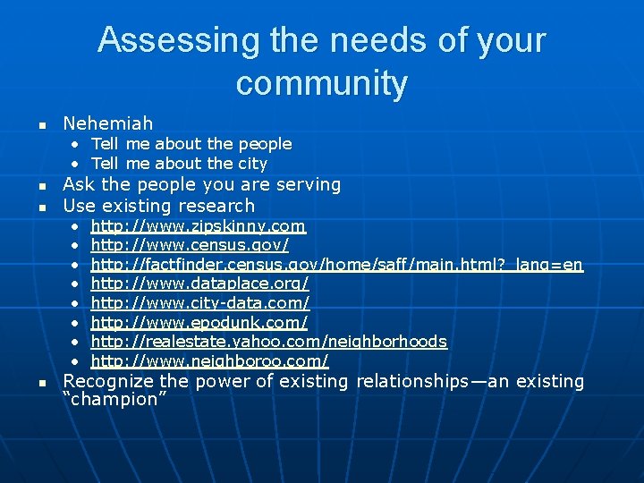 Assessing the needs of your community n Nehemiah • Tell me about the people