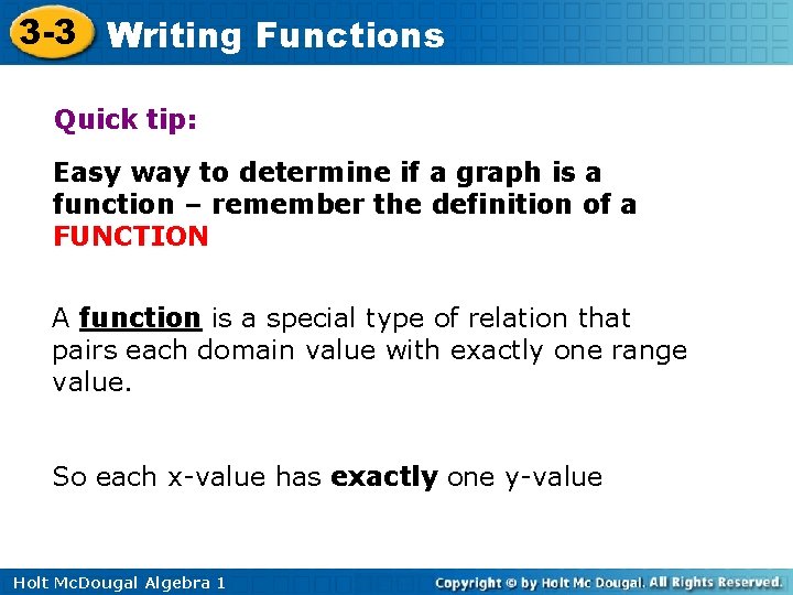 3 -3 Writing Functions Quick tip: Easy way to determine if a graph is