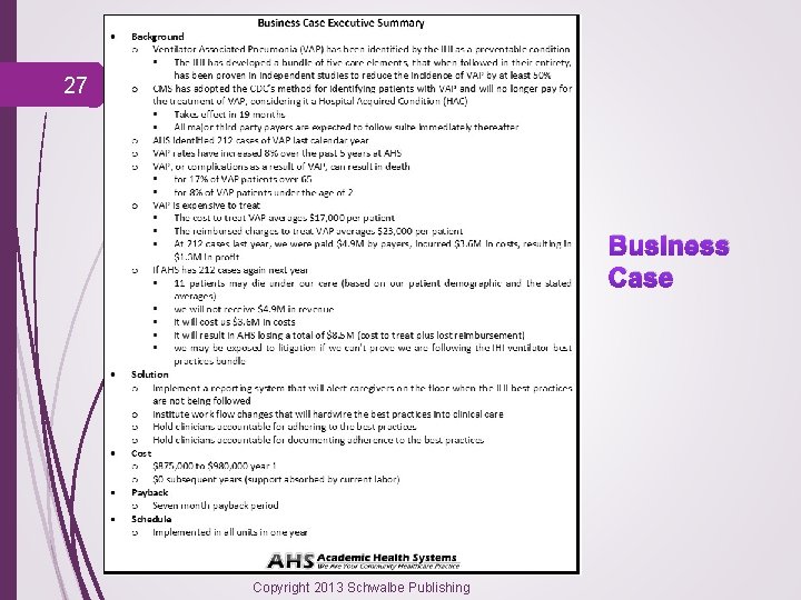 27 Business Case Copyright 2013 Schwalbe Publishing 