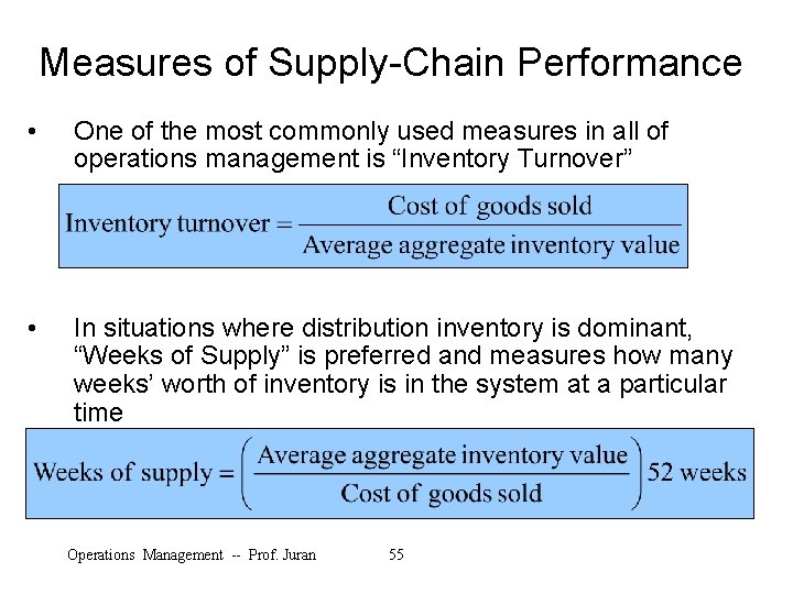 Measures of Supply-Chain Performance • One of the most commonly used measures in all