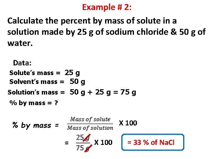 Example # 2: Calculate the percent by mass of solute in a solution made