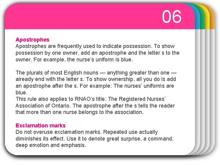 06 WINTER Apostrophes are frequently used to indicate possession. To show possession by one