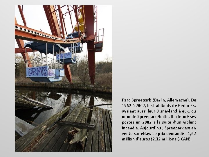 Parc Spreepark (Berlin, Allemagne). De 1962 à 2002, les habitants de Berlin-Est avaient aussi