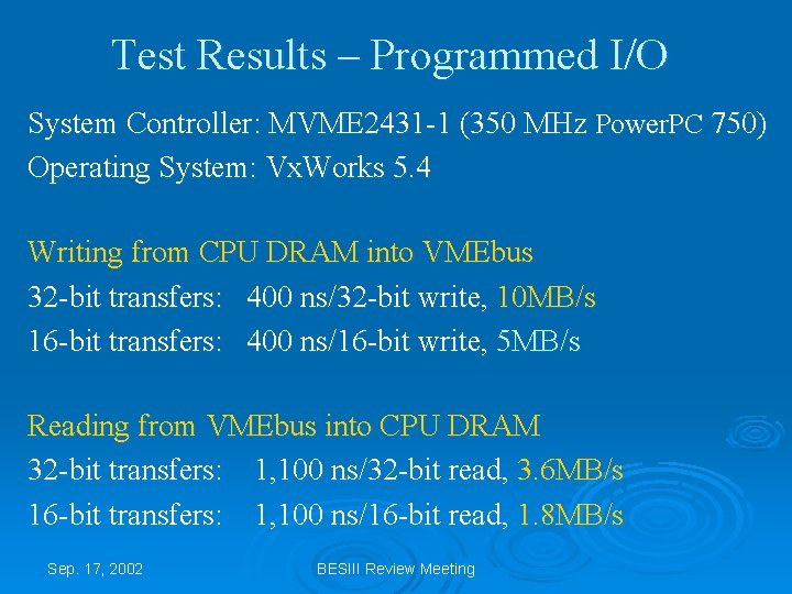 Test Results – Programmed I/O System Controller: MVME 2431 -1 (350 MHz Power. PC
