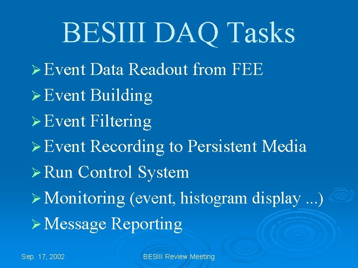 BESIII DAQ Tasks Ø Event Data Readout from FEE Ø Event Building Ø Event