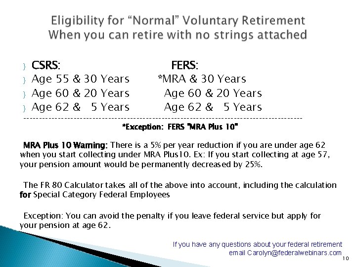 } } CSRS: Age 55 & 30 Years Age 60 & 20 Years Age
