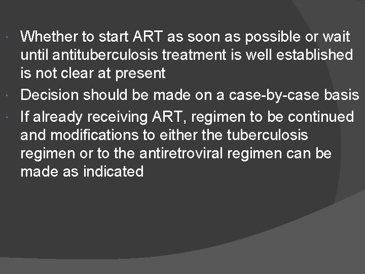 Whether to start ART as soon as possible or wait until antituberculosis treatment is