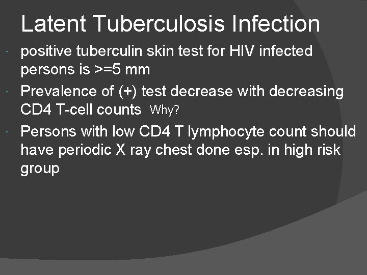 Latent Tuberculosis Infection positive tuberculin skin test for HIV infected persons is >=5 mm