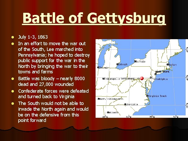 Battle of Gettysburg l l l July 1 -3, 1863 In an effort to