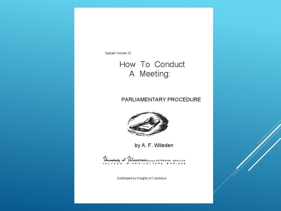 Special Circular 23 How To Conduct A Meeting: PARLIAMENTARY PROCEDURE by A. F. Wileden