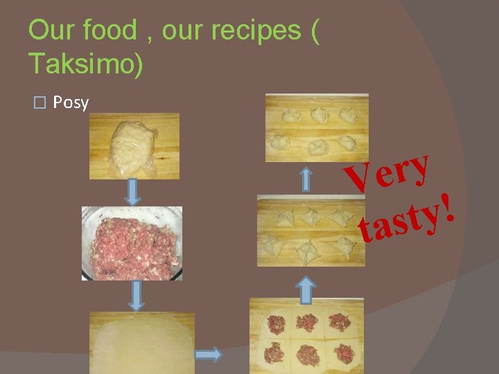 Our food , our recipes ( Taksimo) � Posy y r e V !