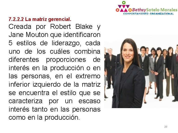 7. 2. 2. 2 La matriz gerencial. Creada por Robert Blake y Jane Mouton