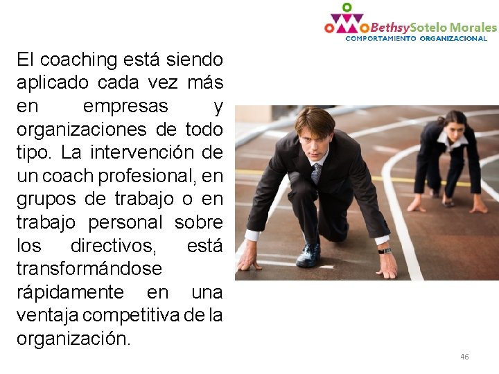 El coaching está siendo aplicado cada vez más en empresas y organizaciones de todo