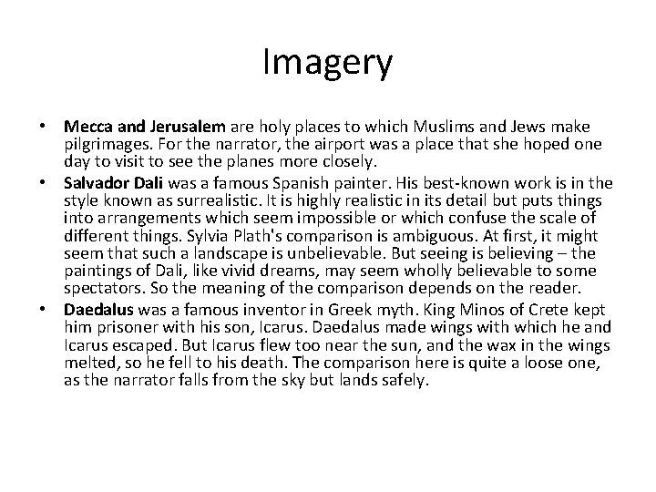 Imagery • Mecca and Jerusalem are holy places to which Muslims and Jews make