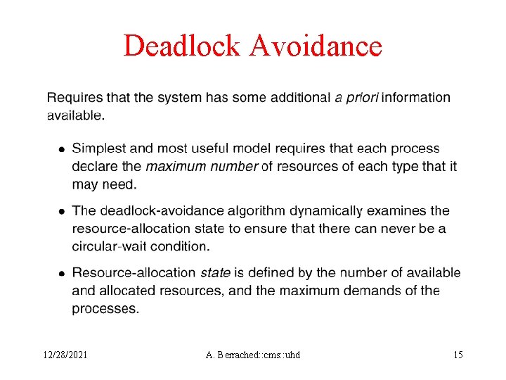 Deadlock Avoidance 12/28/2021 A. Berrached: : cms: : uhd 15 