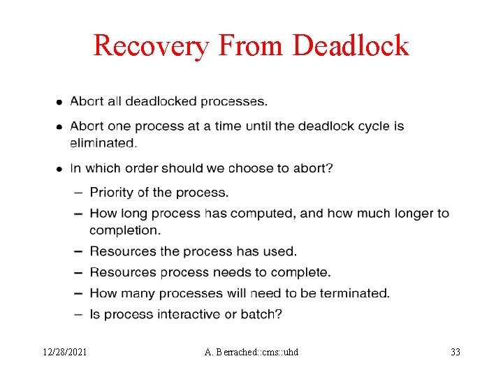 Recovery From Deadlock 12/28/2021 A. Berrached: : cms: : uhd 33 
