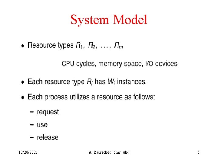 System Model 12/28/2021 A. Berrached: : cms: : uhd 5 
