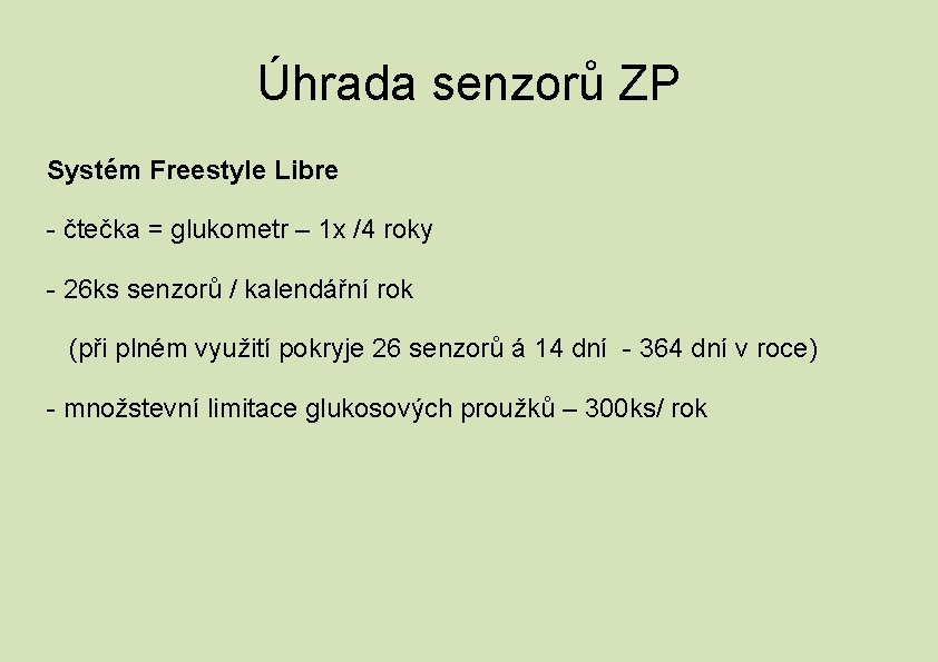 Úhrada senzorů ZP Systém Freestyle Libre - čtečka = glukometr – 1 x /4