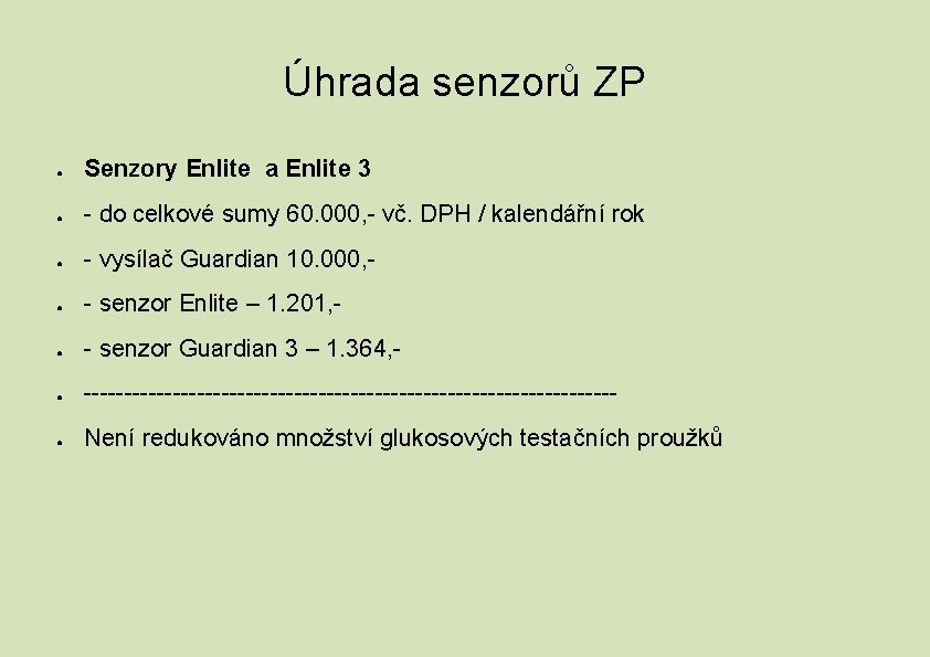 Úhrada senzorů ZP ● Senzory Enlite a Enlite 3 ● - do celkové sumy