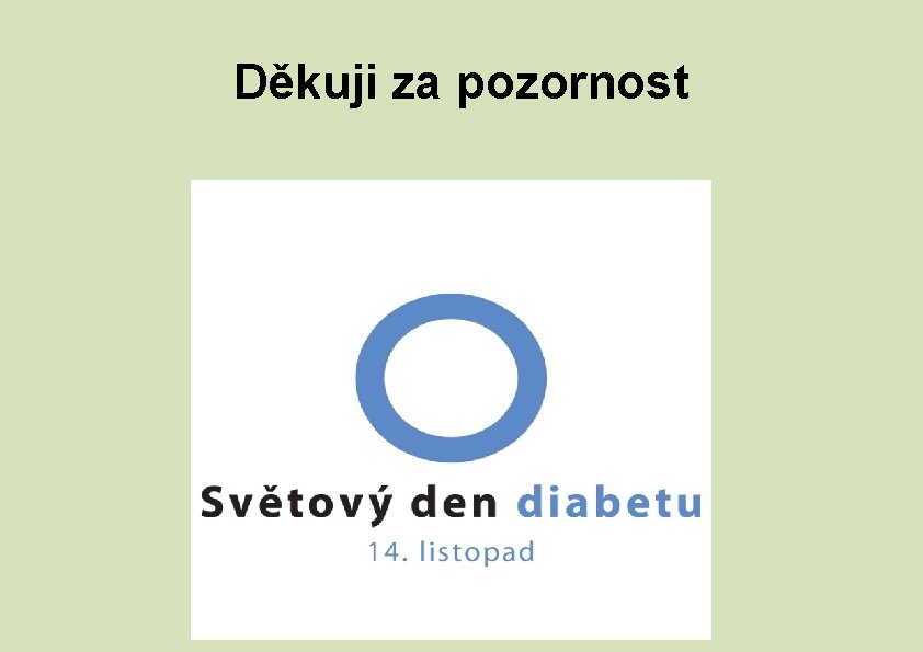 Děkuji za pozornost 